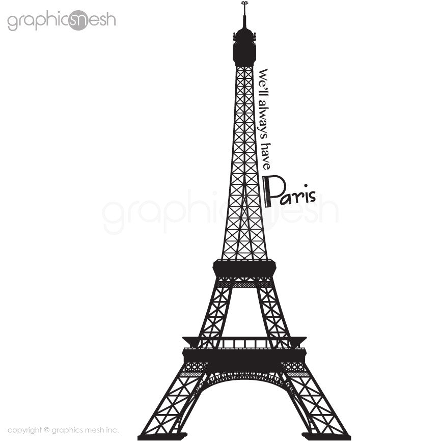 Eiffel Tower with quoote We'll always have paris wall decals