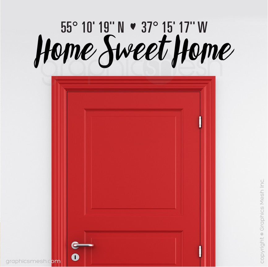 Custom Latitude & Longitude "Home Sweet Home" - Wall decals