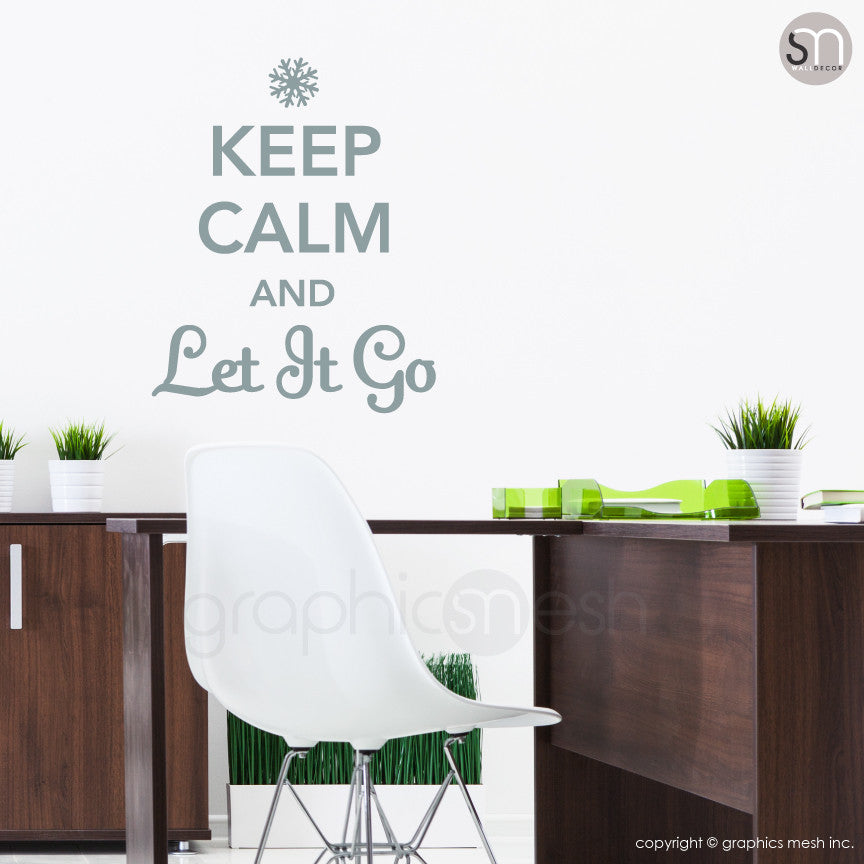 "KEEP CALM AND LET IT GO" - Quote Wall decals grey