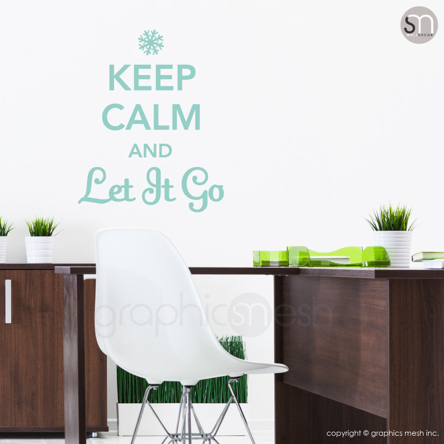 "KEEP CALM AND LET IT GO" - Quote Wall decals mint