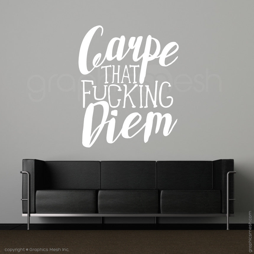 CARPE THAT FUCKING DIEM - Quote Wall decals in white