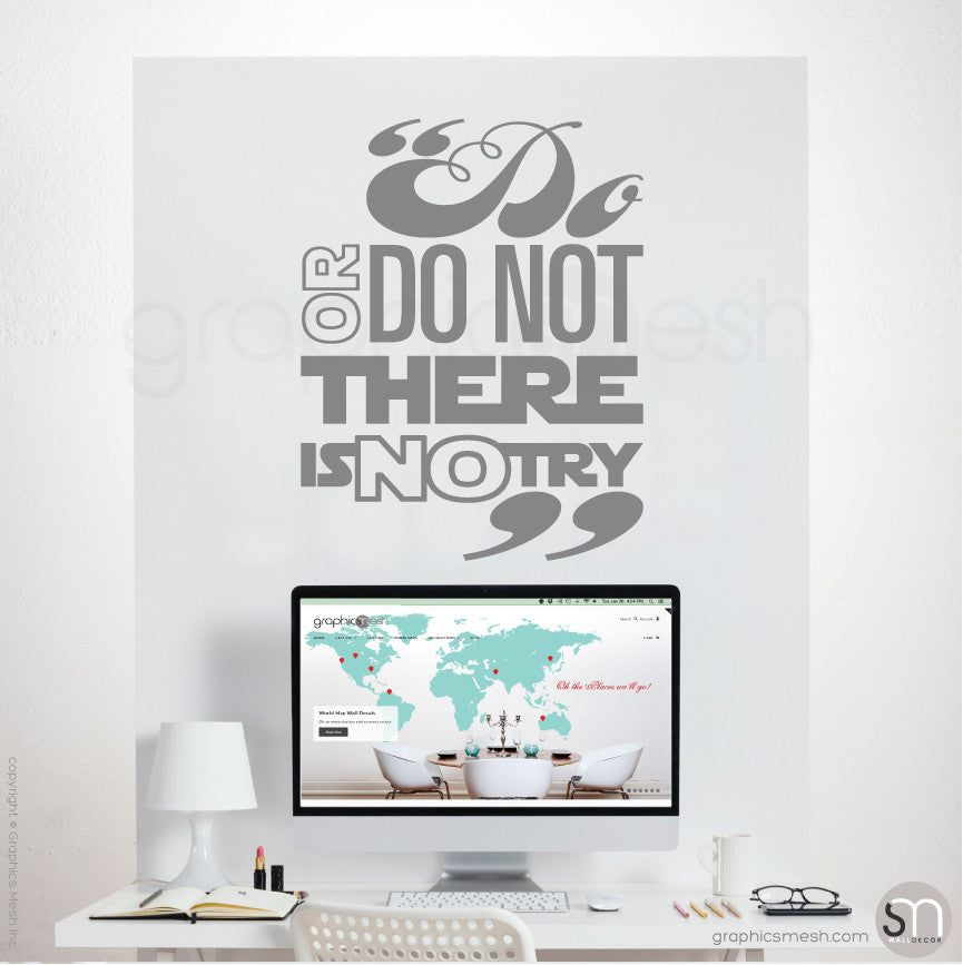"Do or do not there is no try" STAR WARS INSPIRED WALL DECALS Grey