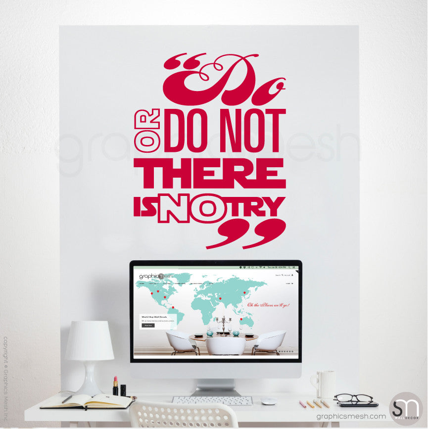 "Do or do not there is no try" STAR WARS INSPIRED WALL DECALS Red