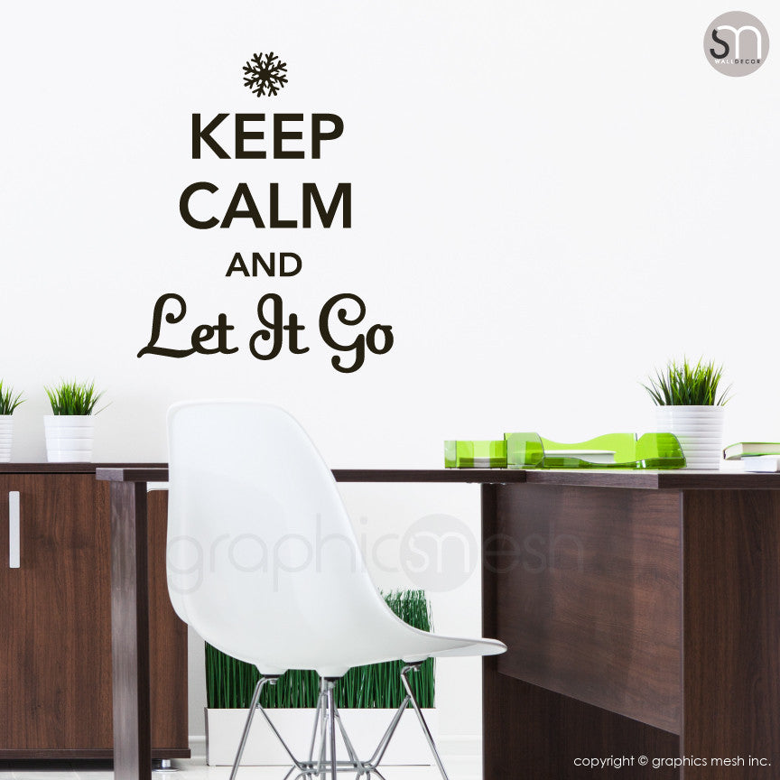 "KEEP CALM AND LET IT GO" - Quote Wall decals black
