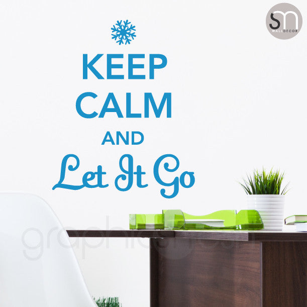 "KEEP CALM AND LET IT GO" - Quote Wall decals blue