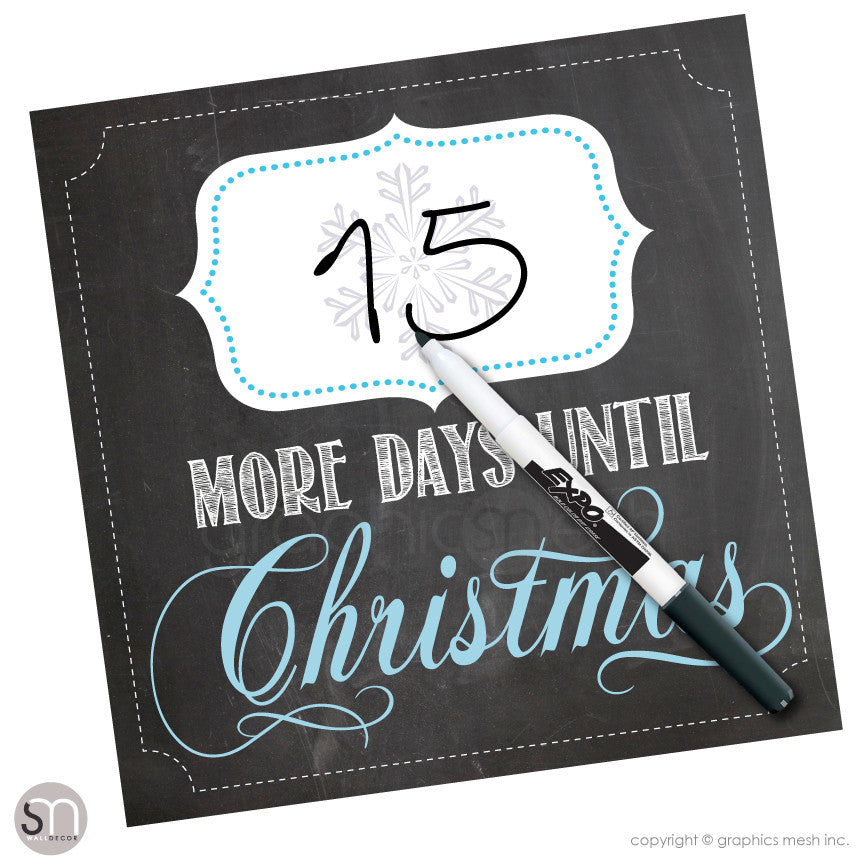 CHRISTMAS COUNTDOWN - MORE DAYS UNTIL CHRISTMAS CHALKBOARD - Dry Erase