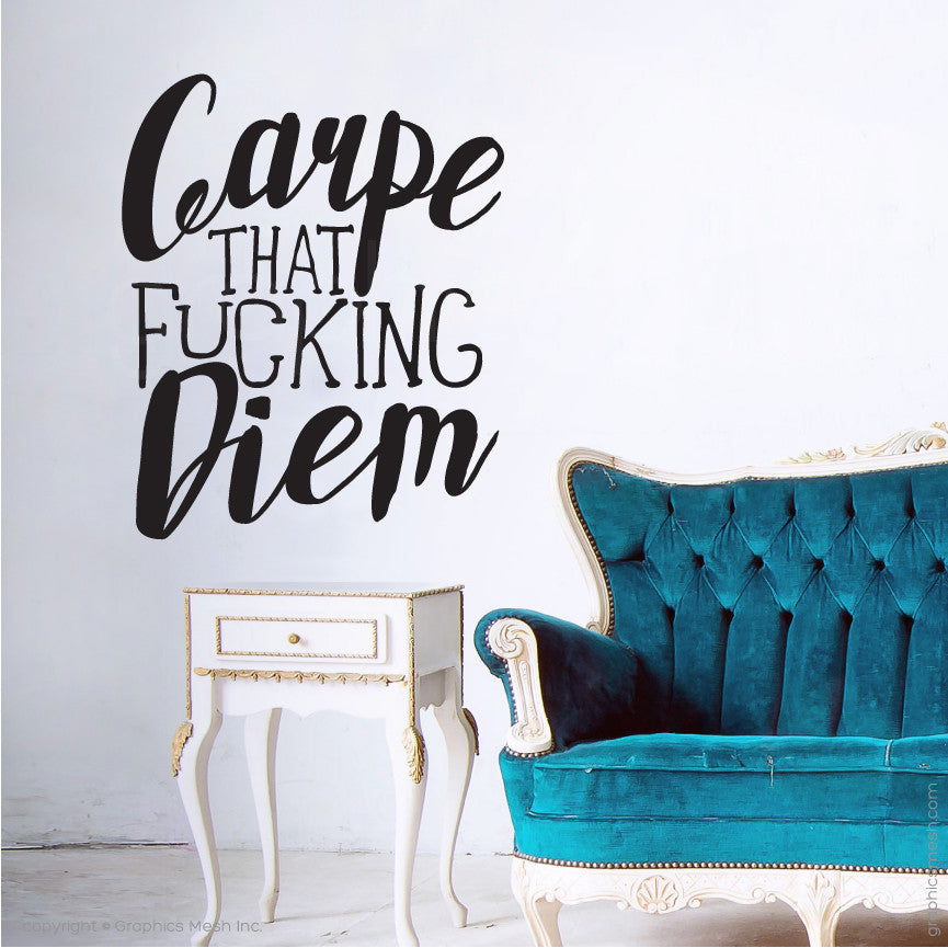 CARPE THAT FUCKING DIEM - Quote Wall decals in black
