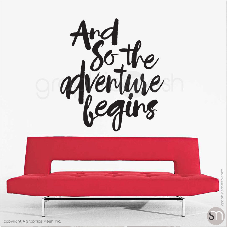"And so the adventure begins" QUOTE WALL DECALS large black