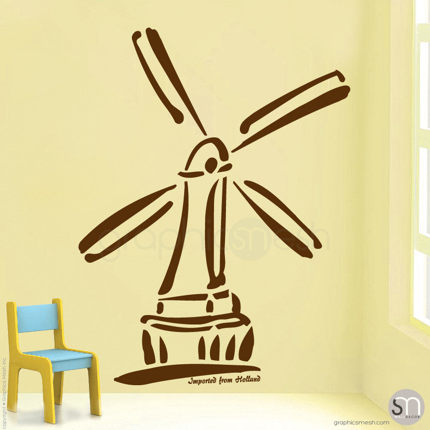 HOLLAND WINDMILL Imported From Holland quote -  Wall decals brown