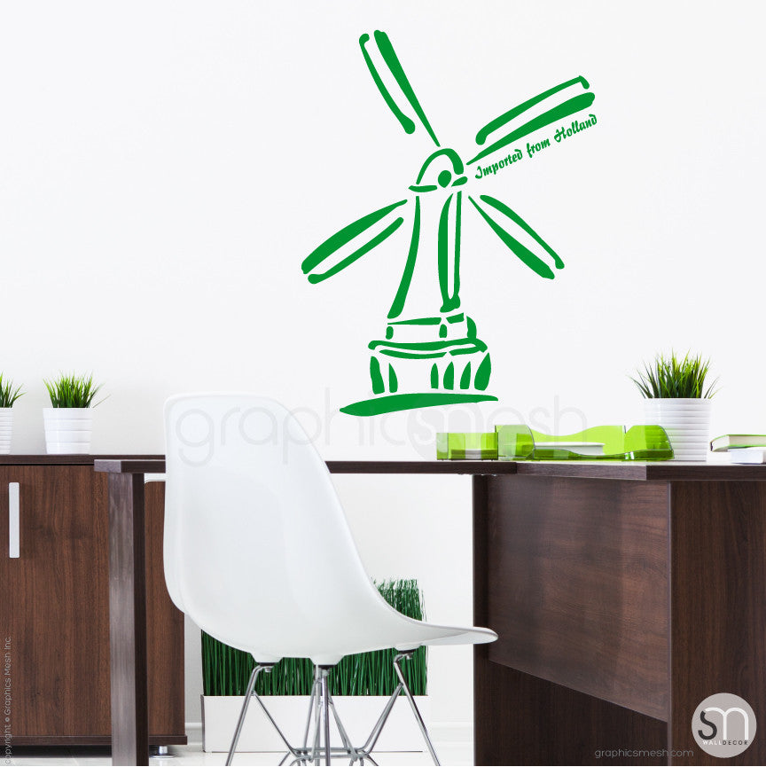 HOLLAND WINDMILL Imported From Holland quote -  Wall decals green