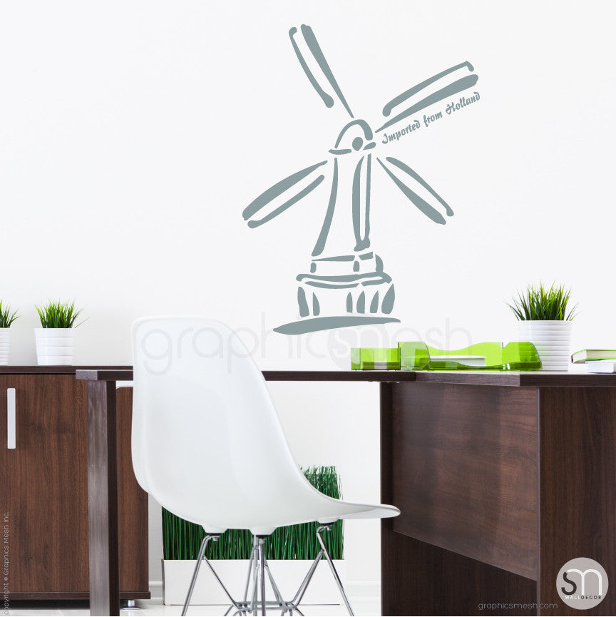 HOLLAND WINDMILL Imported From Holland quote -  Wall decals grey