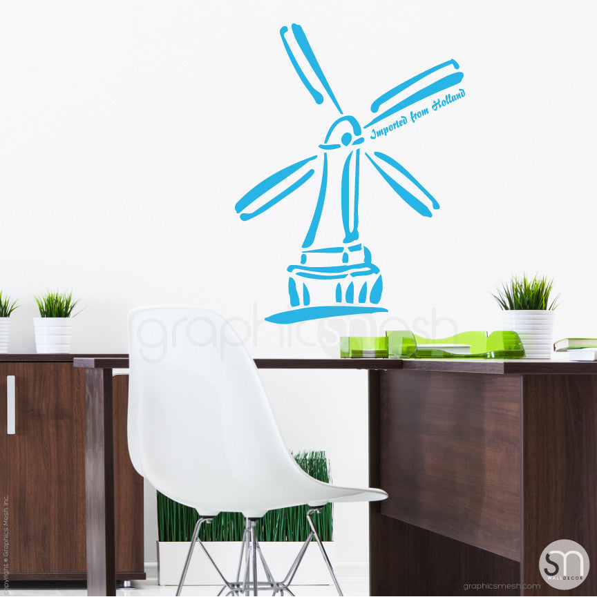 HOLLAND WINDMILL Imported From Holland quote -  Wall decals sea blue