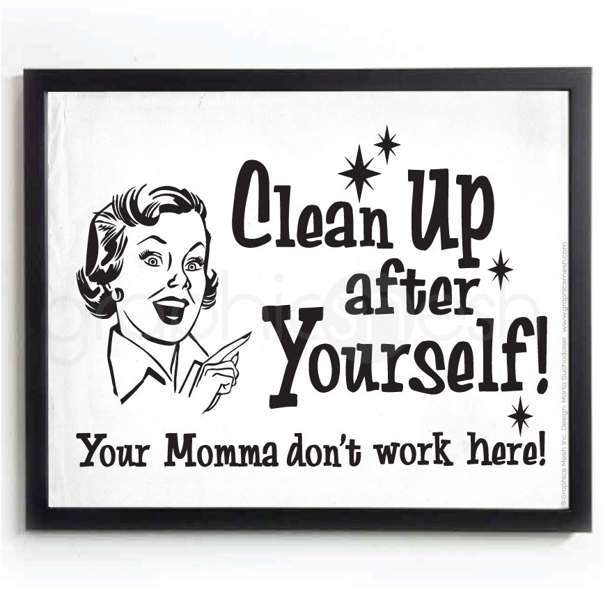 Clean Up After Yourself Sign clean-up-after-yourself-sign
