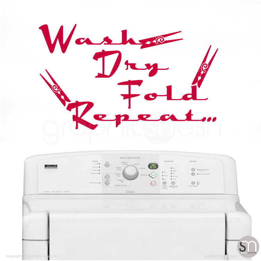 Wash Dry Fold Repeat... - Laundry Wall Decals RED