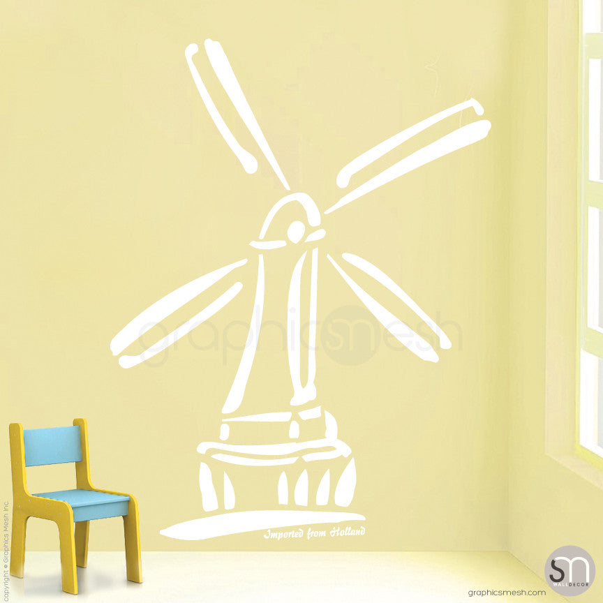HOLLAND WINDMILL Imported From Holland quote -  Wall decals white